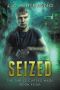 [The Thrice Cursed Mage 04] • Seized